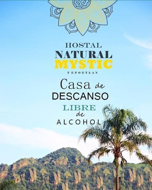 Natural Mystic Hostal Tepoztlan Exterior photo